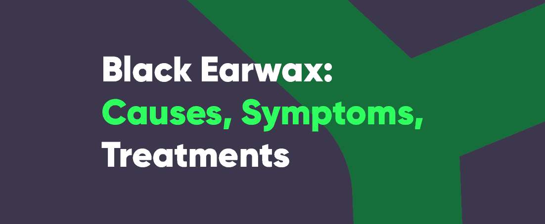 Black earwax causes symptoms treatments